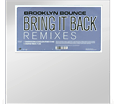 Bring it Back  Remixes