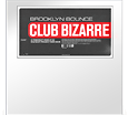 Club Bizarre  Part 1