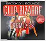Club bizarre – Remixes